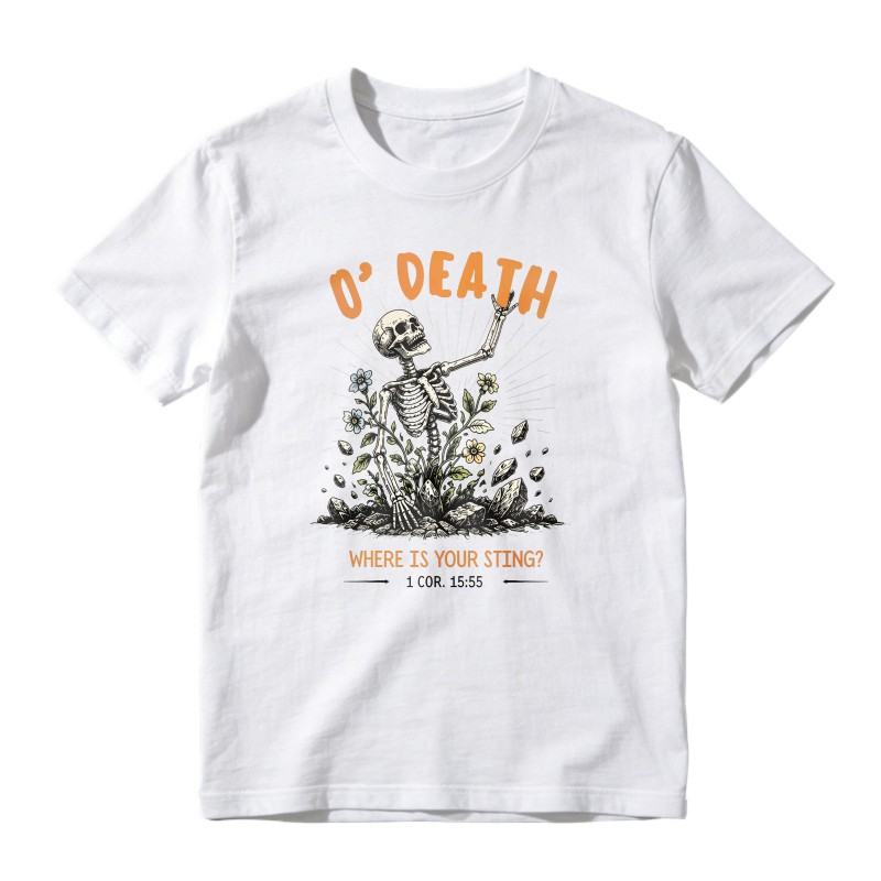 O Death Where Is Your Sting Skeleton Graphic Unisex Classic T-shirt