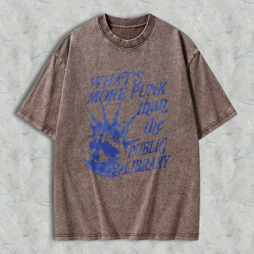 Wardrobecart Whats More Punk Than The Public Library Graphic Unisex Washed T-shirt
