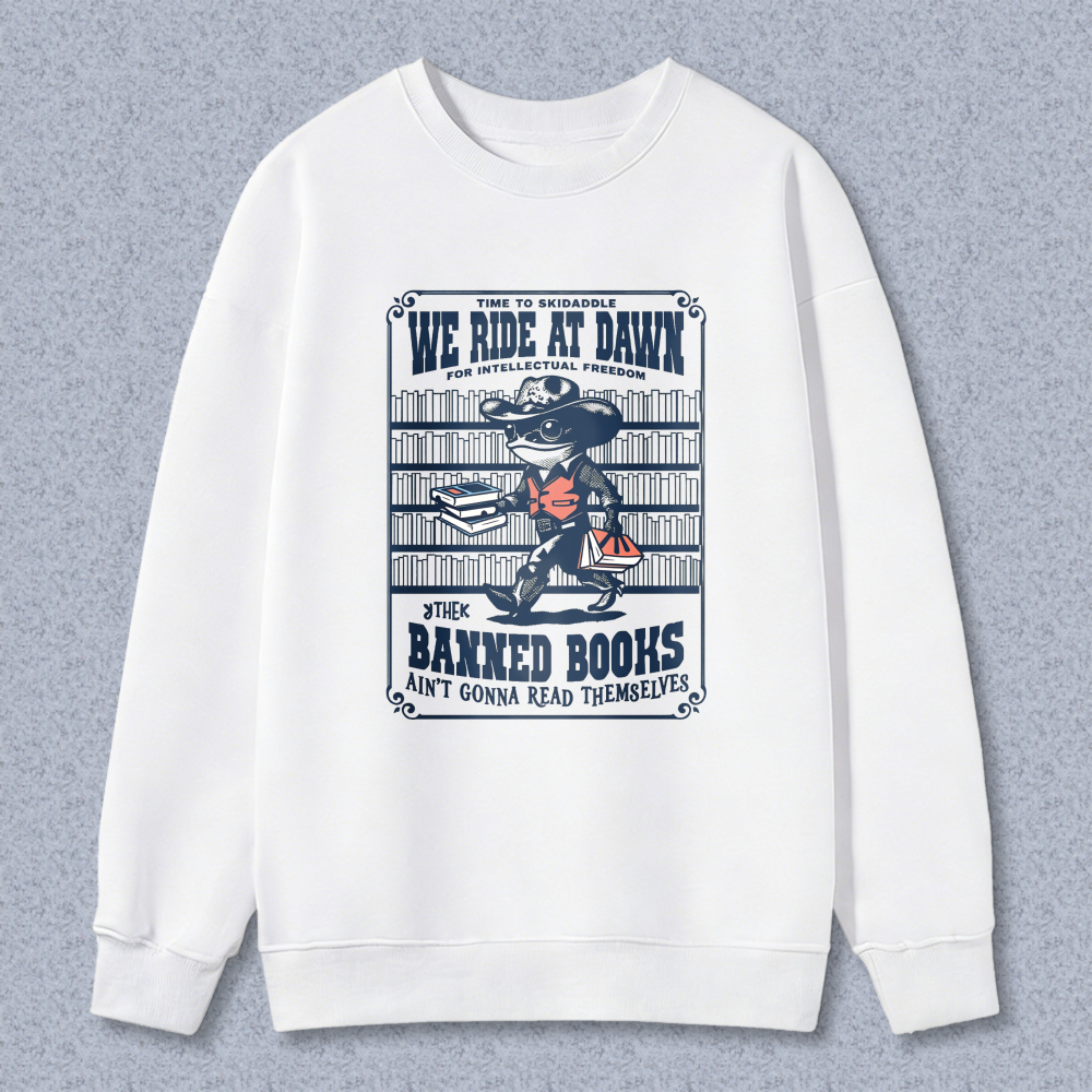 Wardrobecart Banned Books We Ride At Dawn For Intellectual Freedom Unisex Classic Sweatshirt