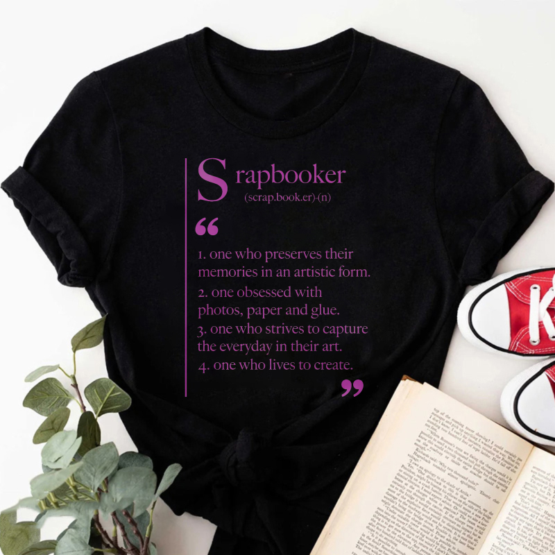 Wardrobecart Scrapbooker Definition Artistic Memory Keeper Creator Tshirt