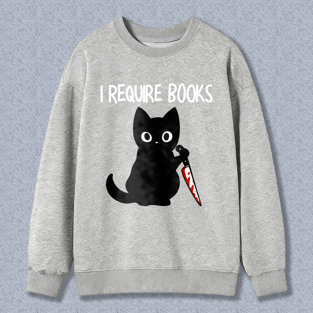Wardrobecart Black Cat Holding Book I Require Books Unisex Classic Sweatshirt