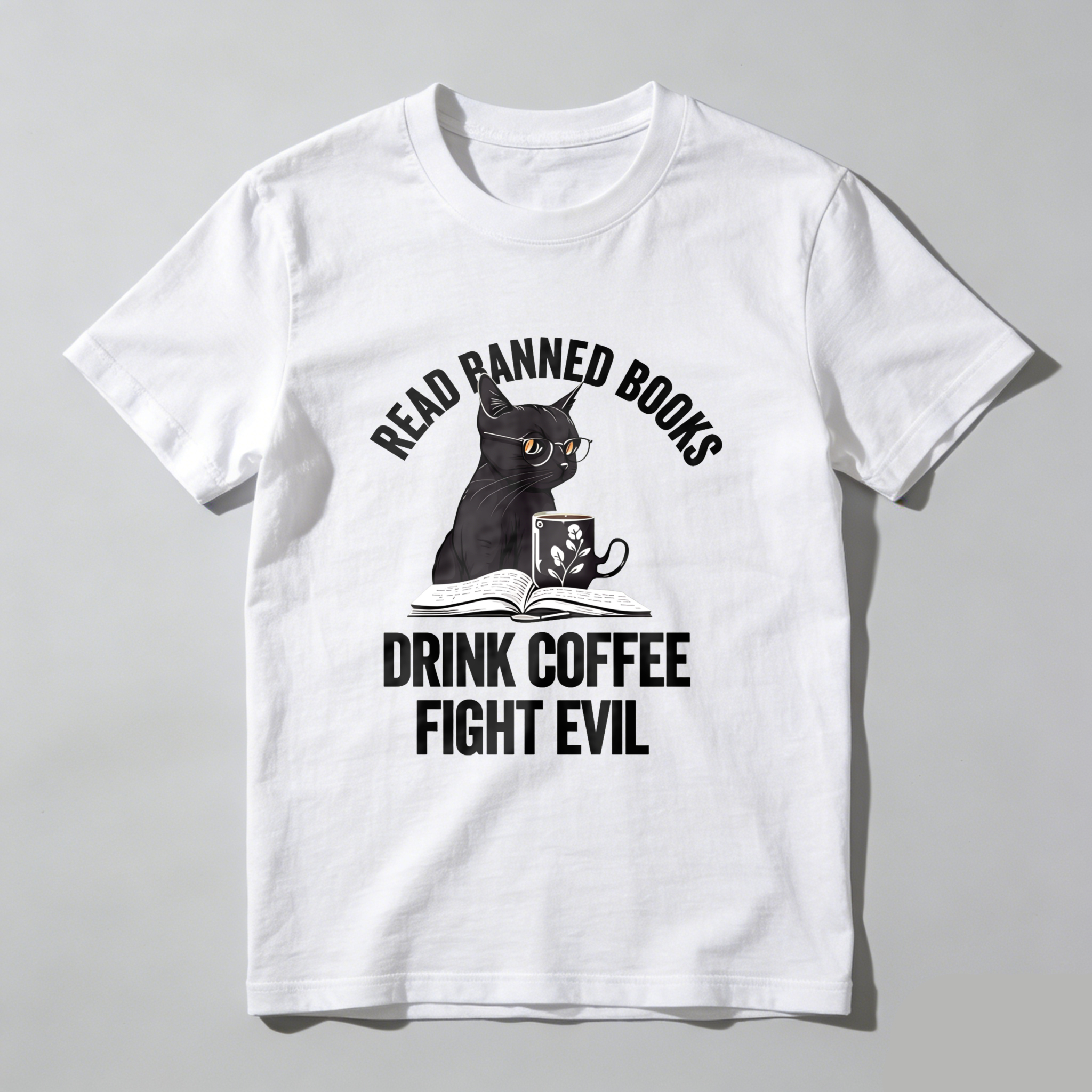 Wardrobecart Read Banned Books Drink Coffee Fight Evil Tshirt