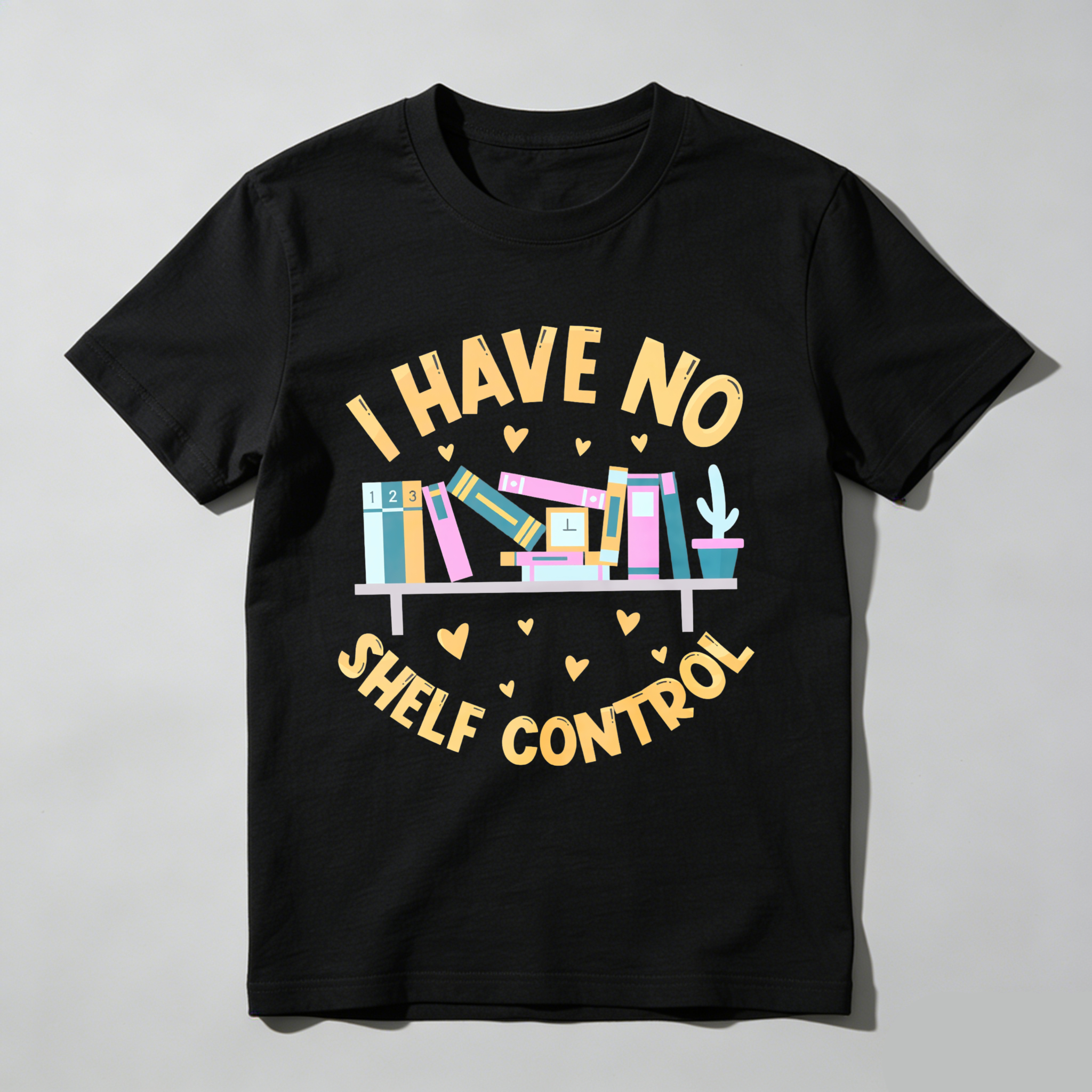 Wardrobecart I Have No Shelf Control Bookshelf Design Unisex Classic T-shirt