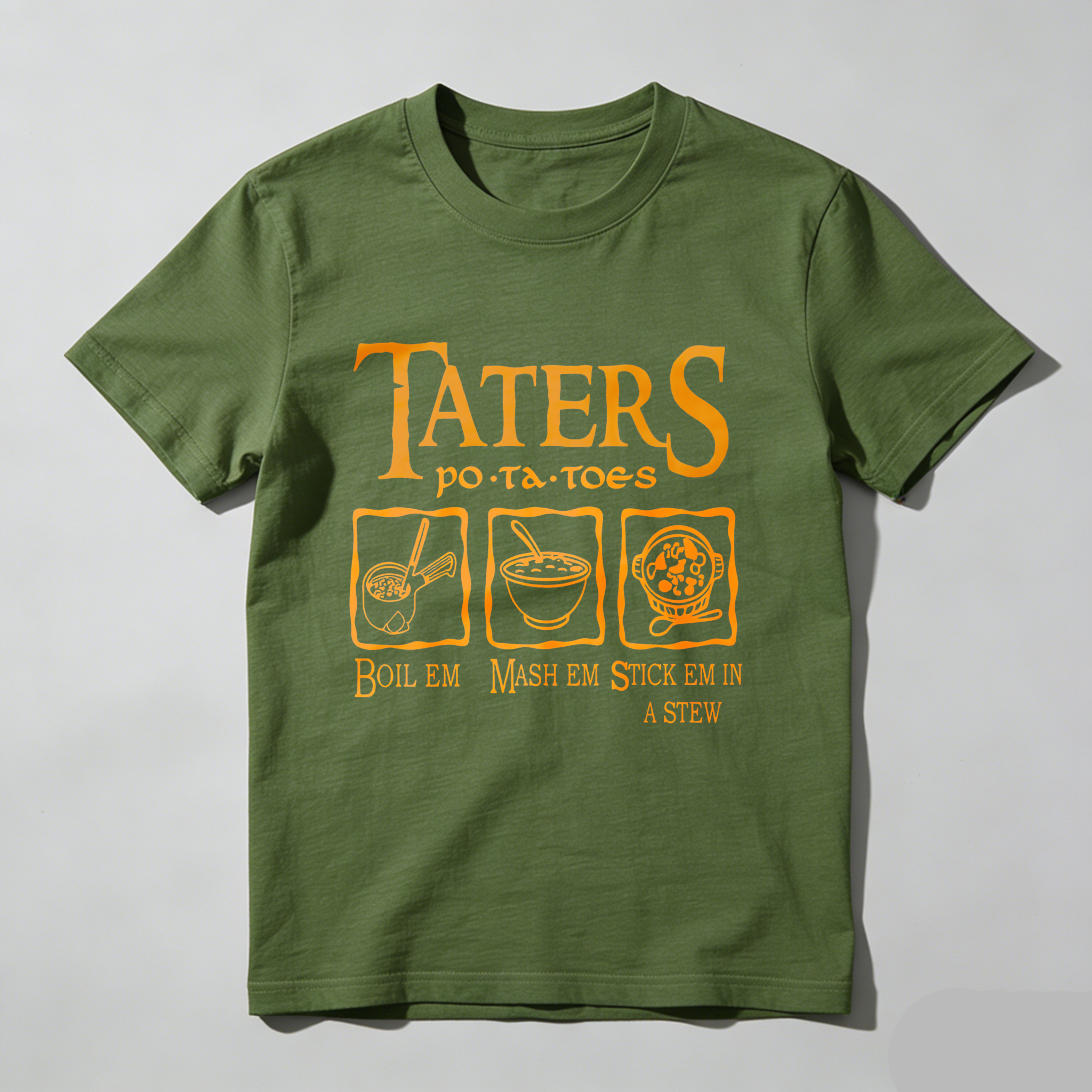 Wardrobecart Taters Potatoes Boil Em Mash Em Stick Em In A Stew tshirt