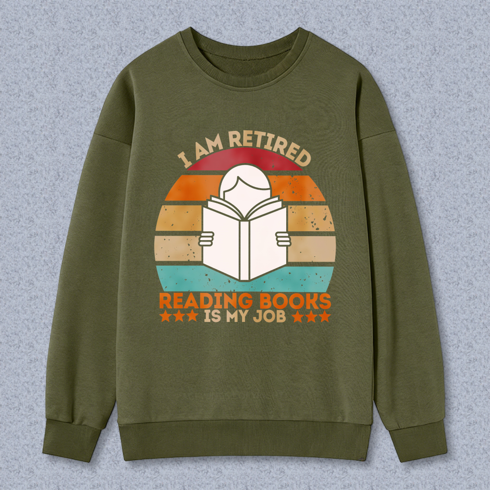 Wardrobecart I Am Retired Reading Books Is My Job Vintage Sunset Book Design Unisex Classic Sweatshirt