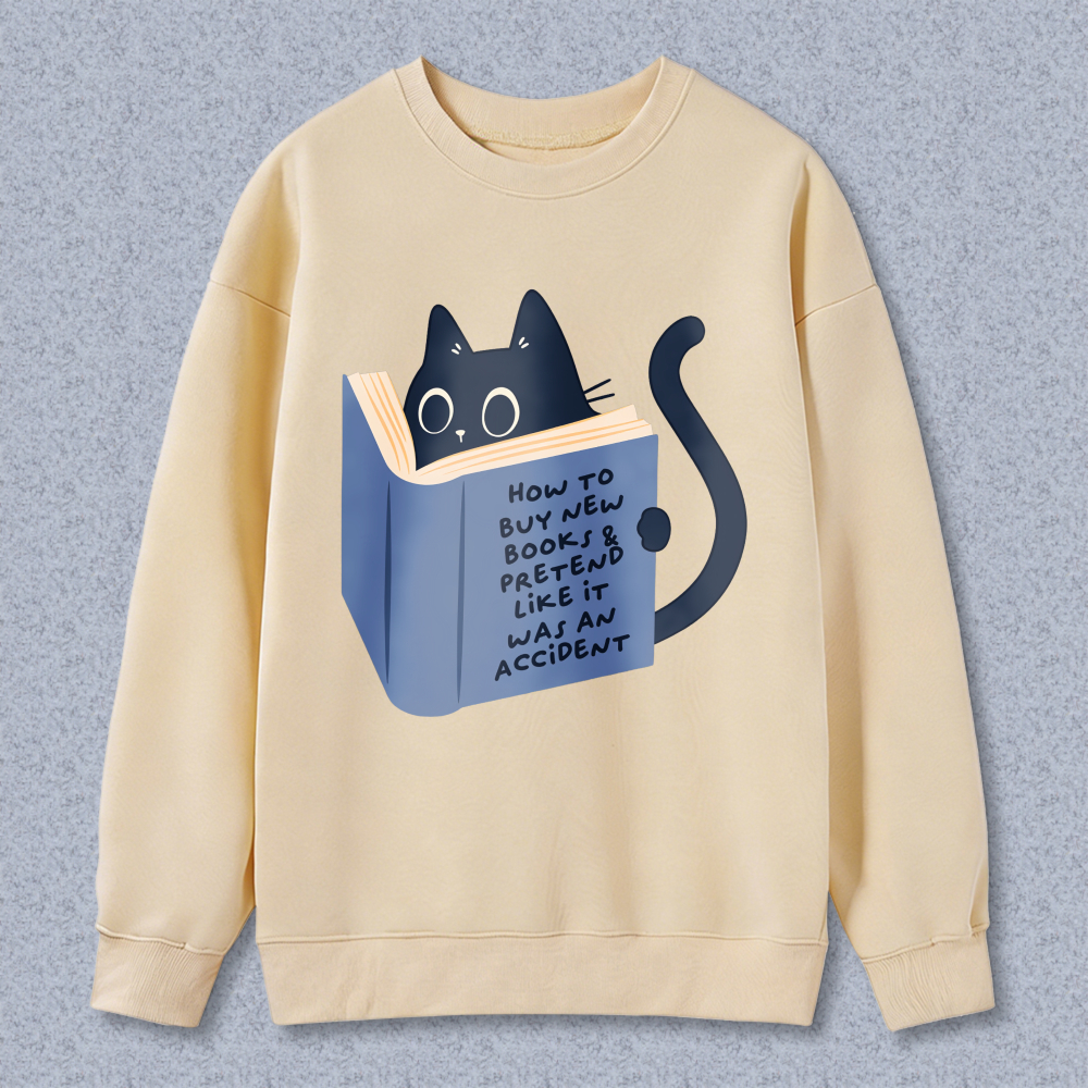 Wardrobecart Cat Reading Book How To Buy New Books And Pretend Like It Was An Accident Unisex Classic Sweatshirt