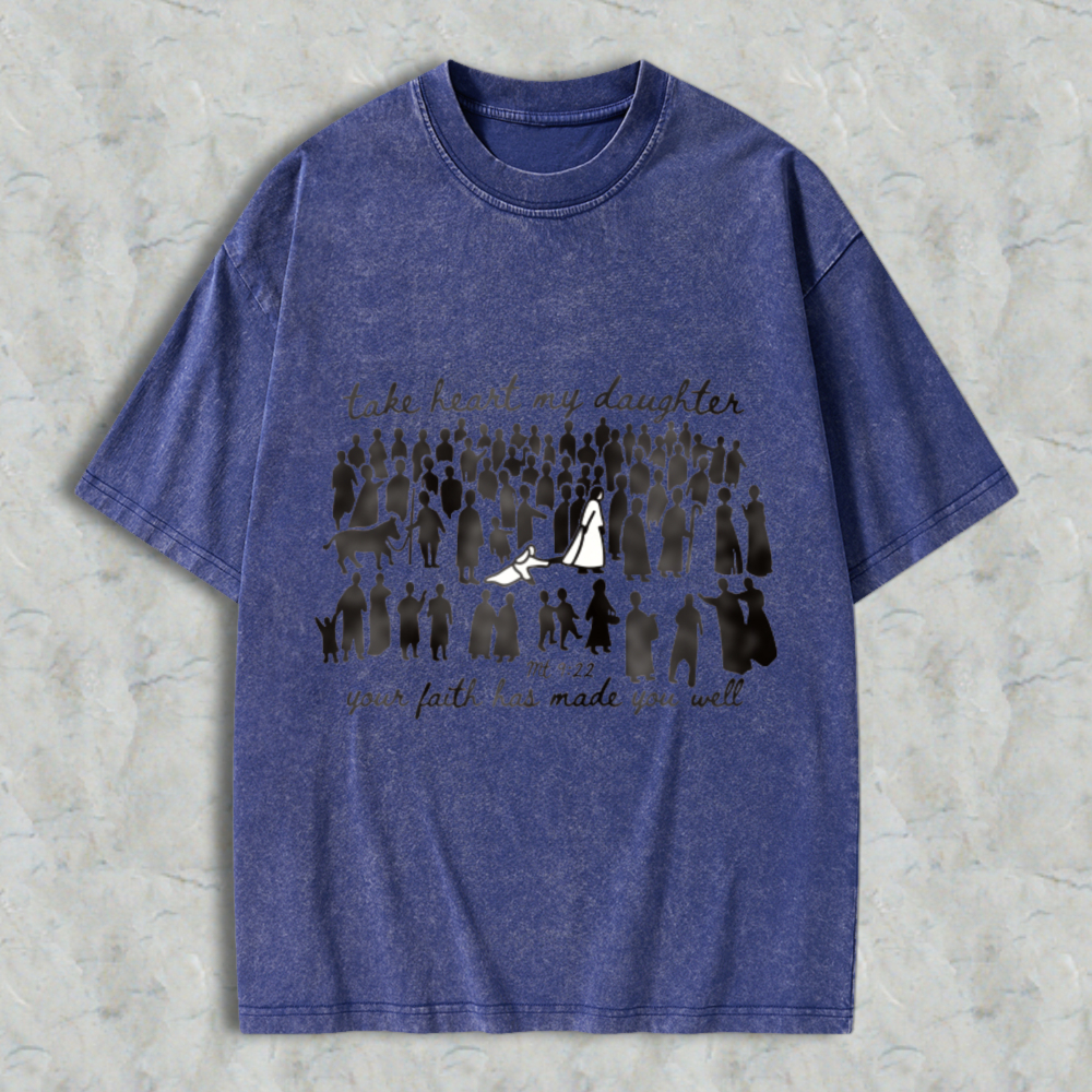 Take Heart My Daughter Your Faith Has Made You Well Bible Verse Matthew 922 Women Silhouettes T-shirt