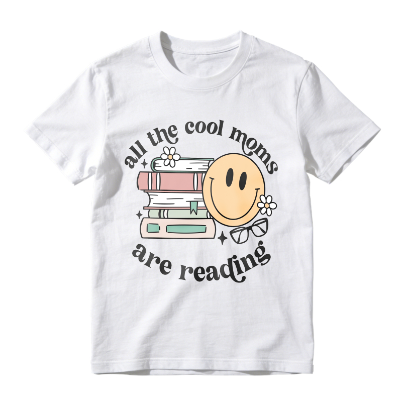 Wardrobecart All The Cool Moms Are Reading Books Smiley Face Design Unisex Classic T-shirt