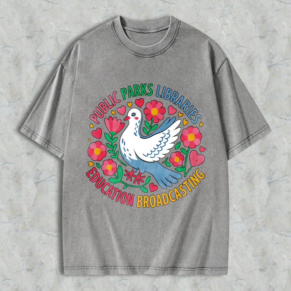 Wardrobecart Dove With Flowers And Hearts Public Parks Libraries Education Broadcasting Unisex Washed T-shirt