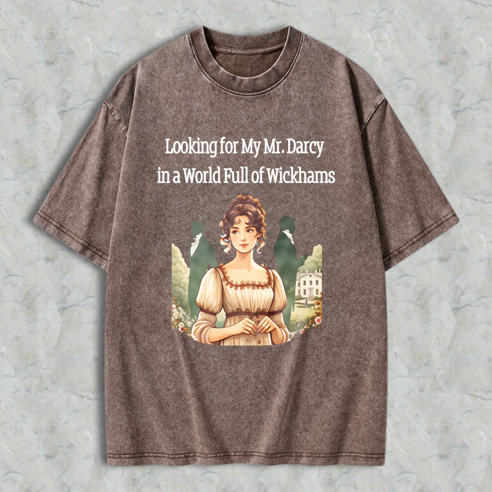 Wardrobecart Looking For My Mr Darcy In A World Full Of Wickhams Portrait Unisex Washed T-shirt