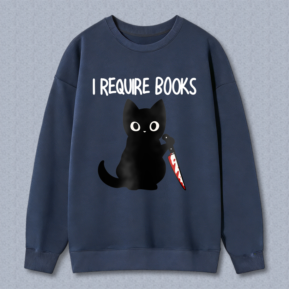 Wardrobecart Black Cat Holding Book I Require Books Unisex Classic Sweatshirt