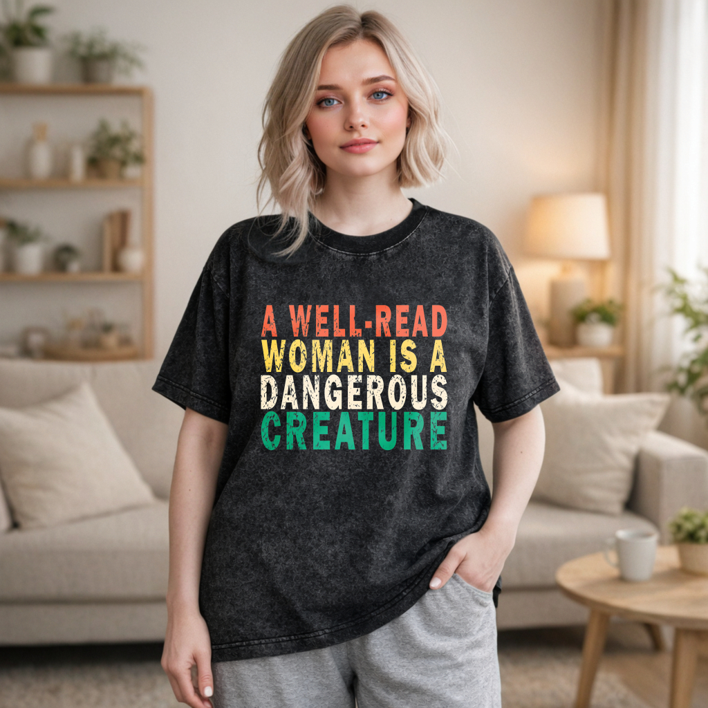 Wardrobecart A Well Read Woman Is A Dangerous Creature Unisex Washed T-shirt