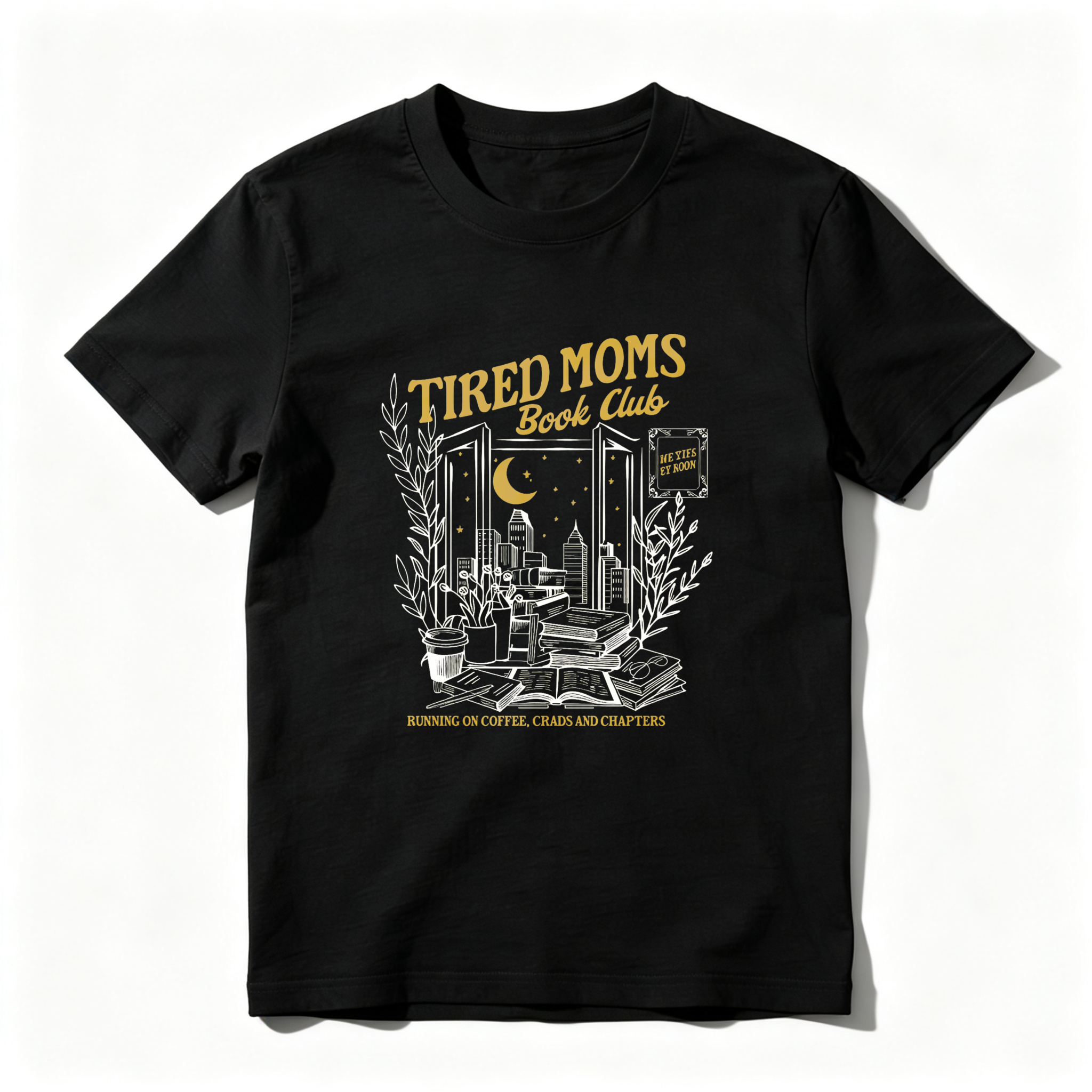 Wardrobecart Tired Moms Book Club Night Reading Scene Tshirt