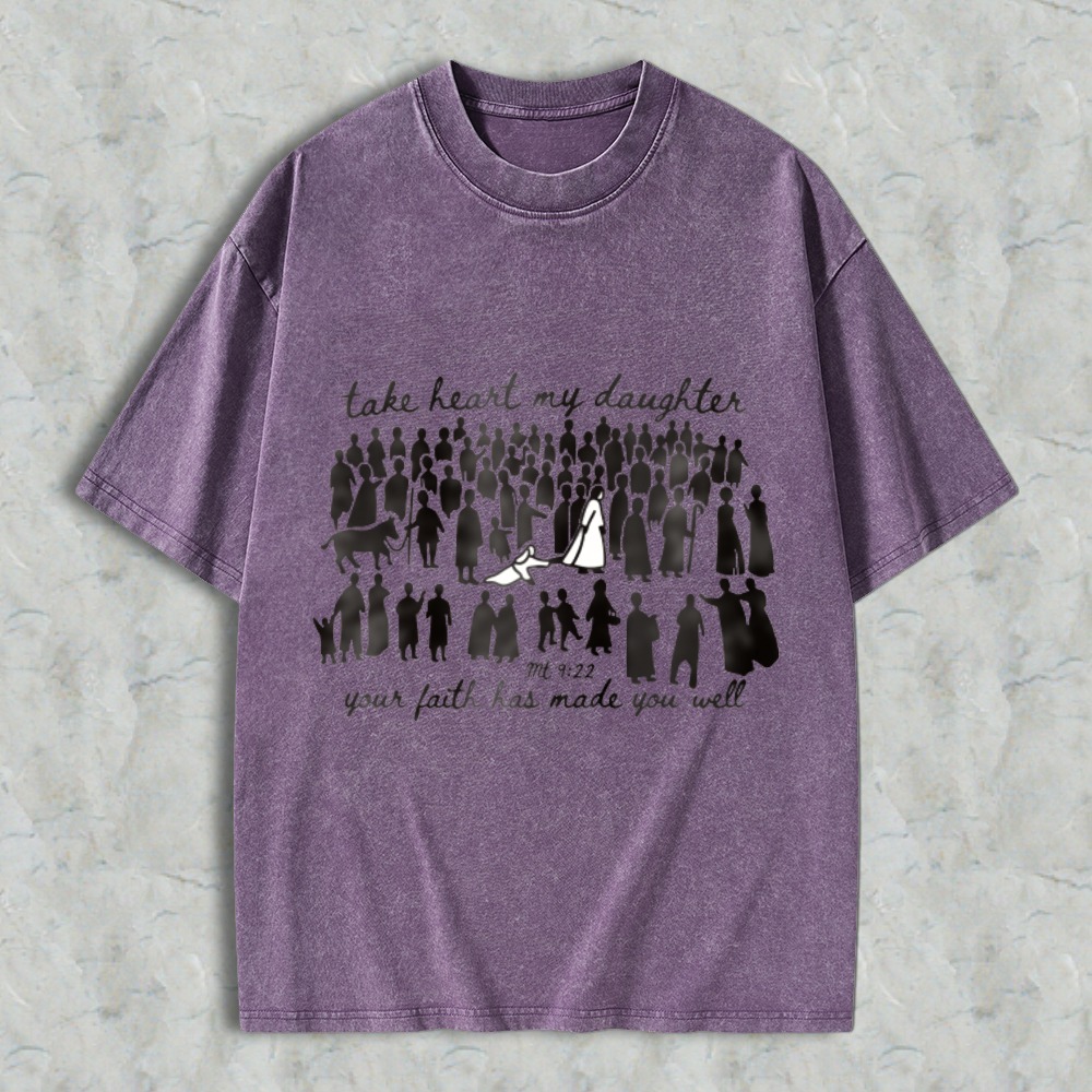 Take Heart My Daughter Your Faith Has Made You Well Bible Verse Matthew 922 Women Silhouettes T-shirt