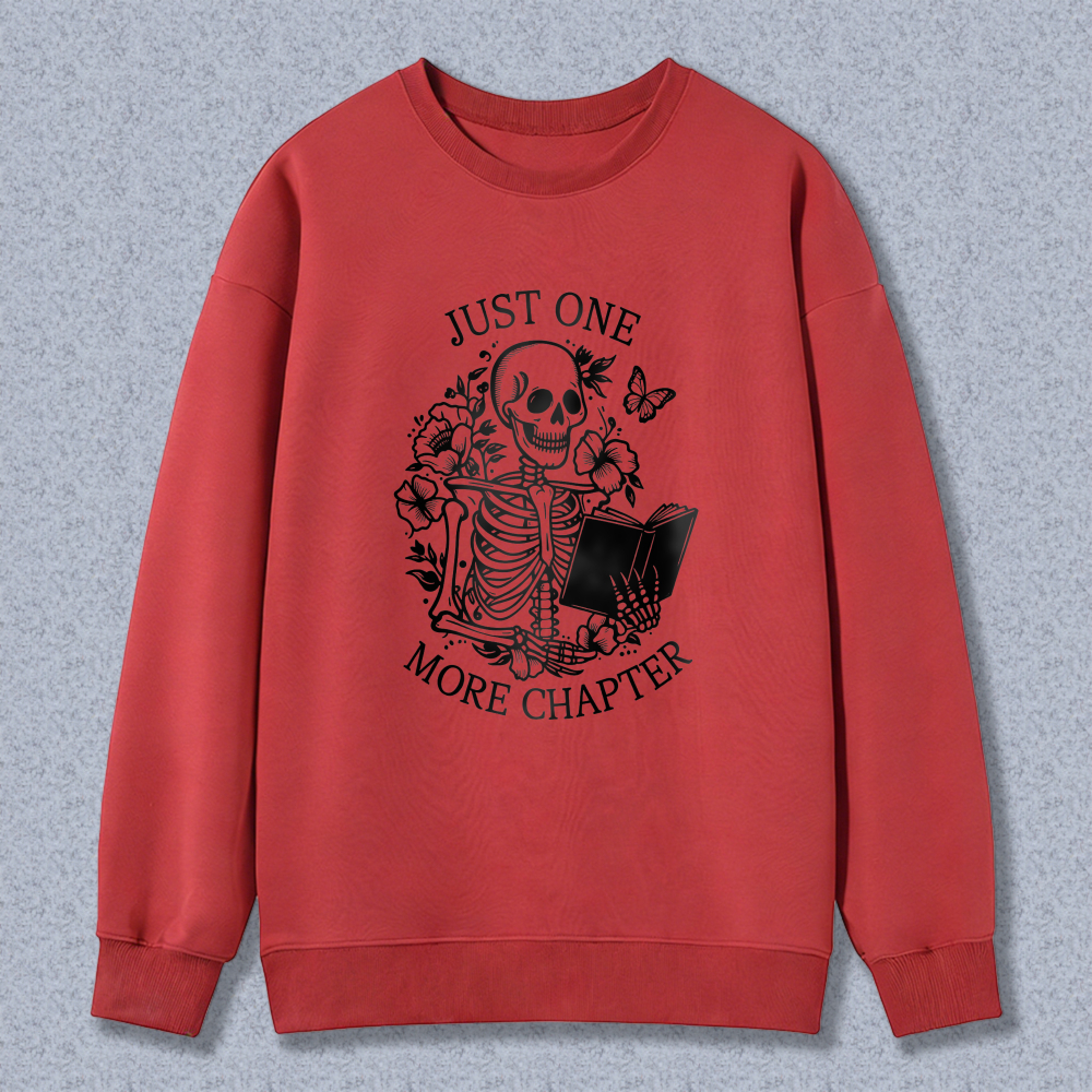Wardrobecart Skeleton Reading Book With Flowers And Butterflies Just One More Chapter Unisex Classic Sweatshirt