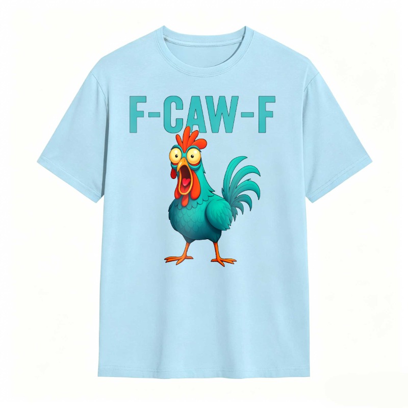 F-CAW-F Chicken Funny Rooster Graphic Tee