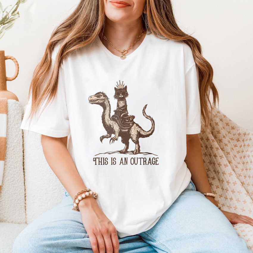 Wardrobecart Cat King Riding Dinosaur This Is An Outrage tshirt