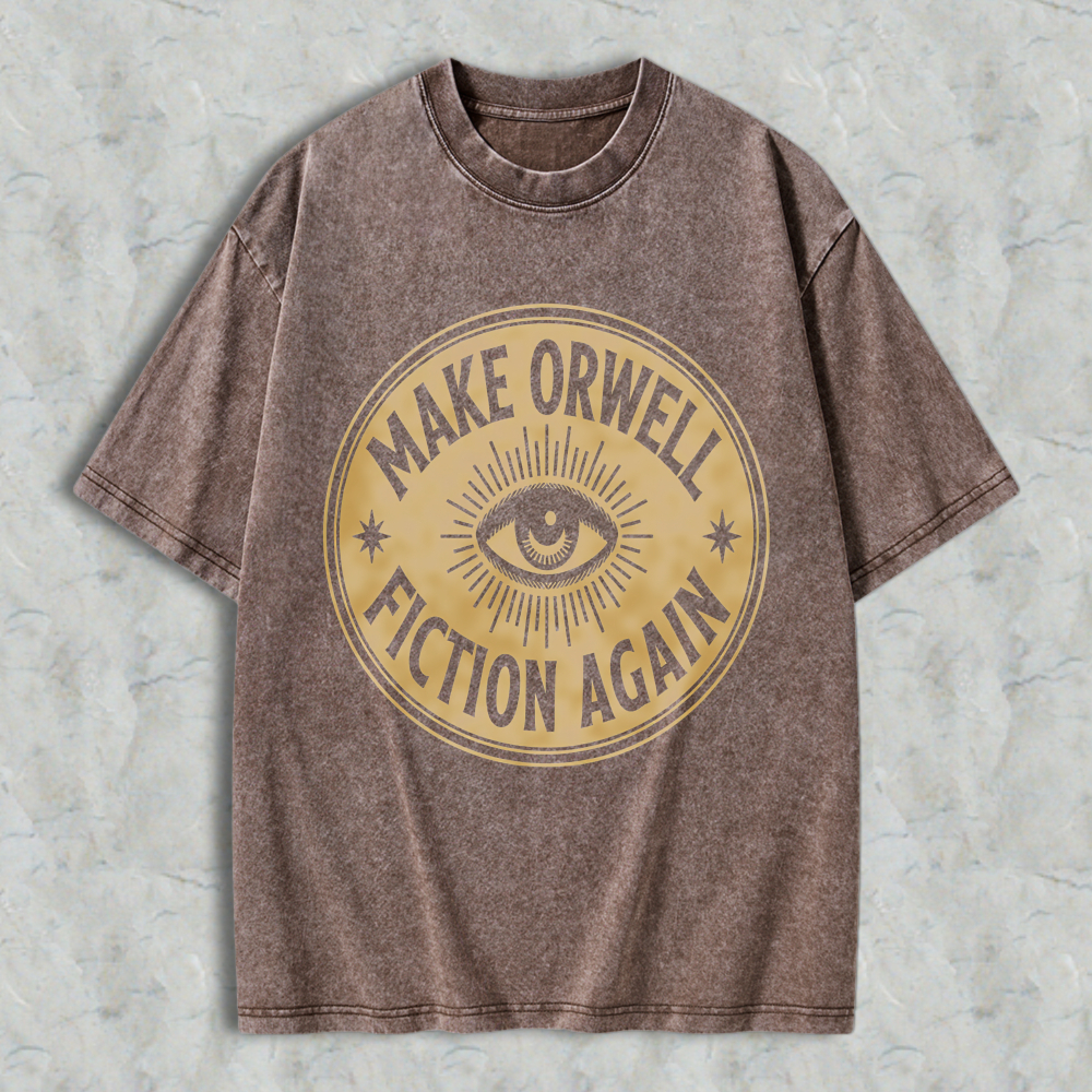 Wardrobecart Make Orwell Fiction Again Eye Symbol Unisex Washed T-shirt