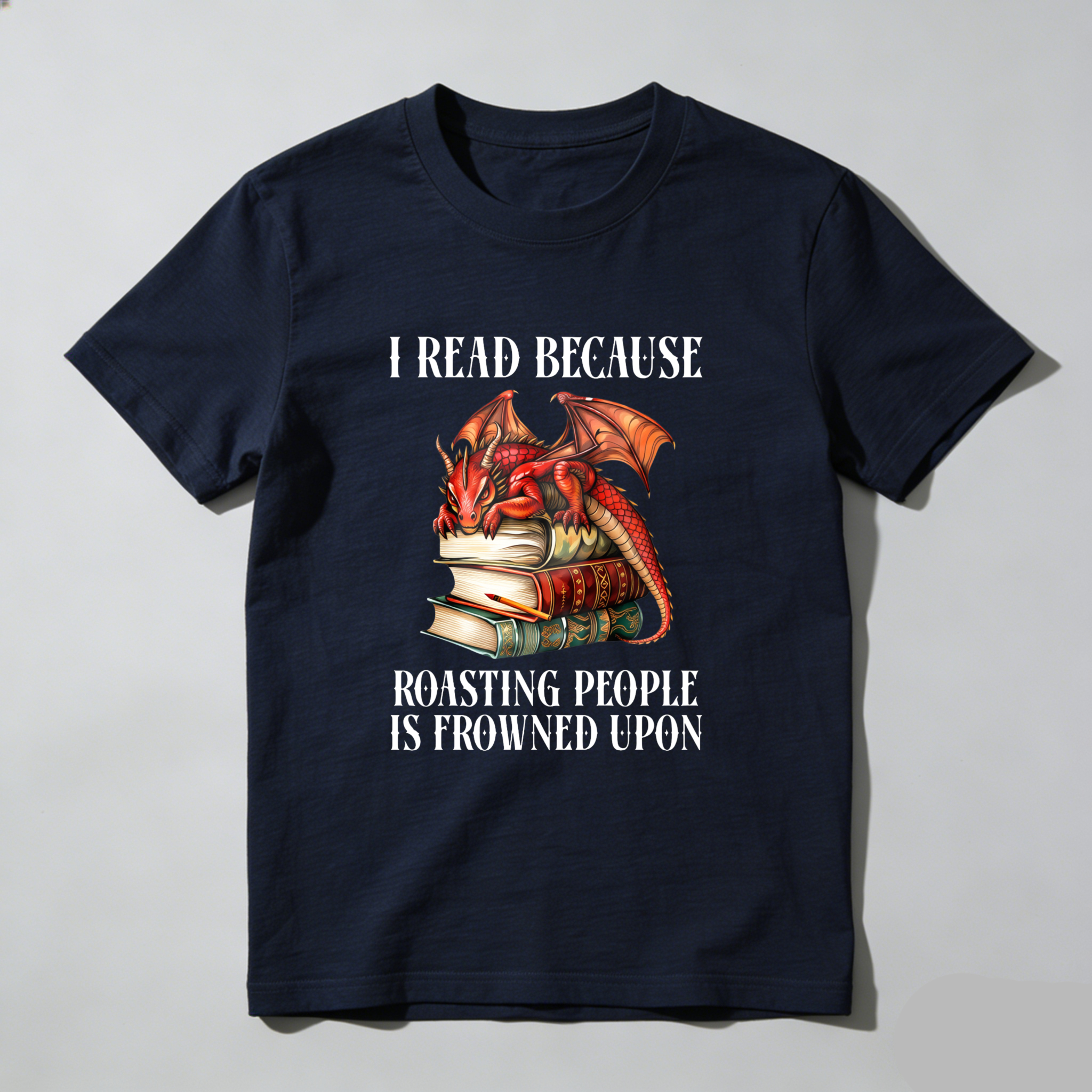 Wardrobecart I Read Because Roasting People Is Frowned Upon Tshirt(1)