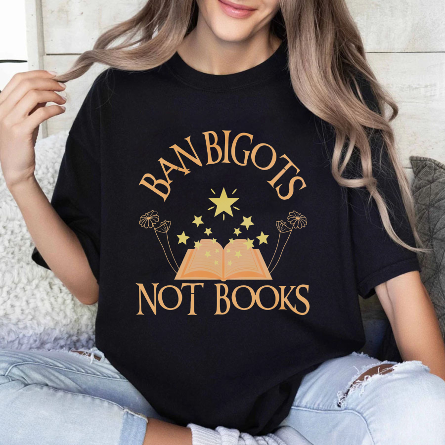 Wardrobecart Ban Bigots Not Books Tshirt