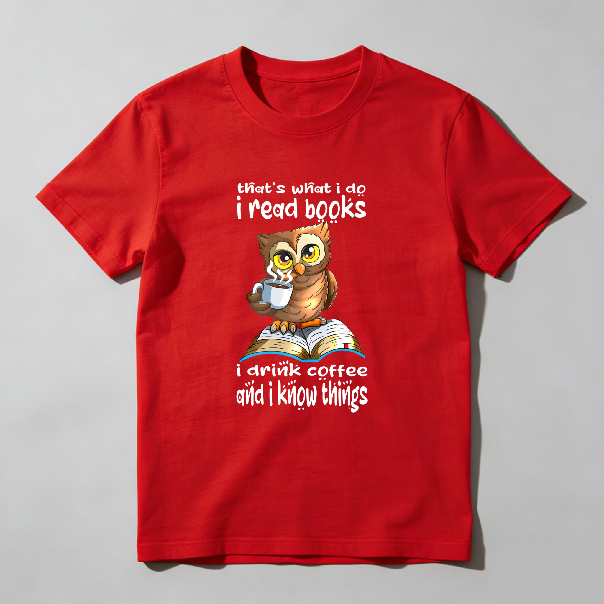 Wardrobecart Owl Reading Book Coffee Knowledge Saying Tshirt