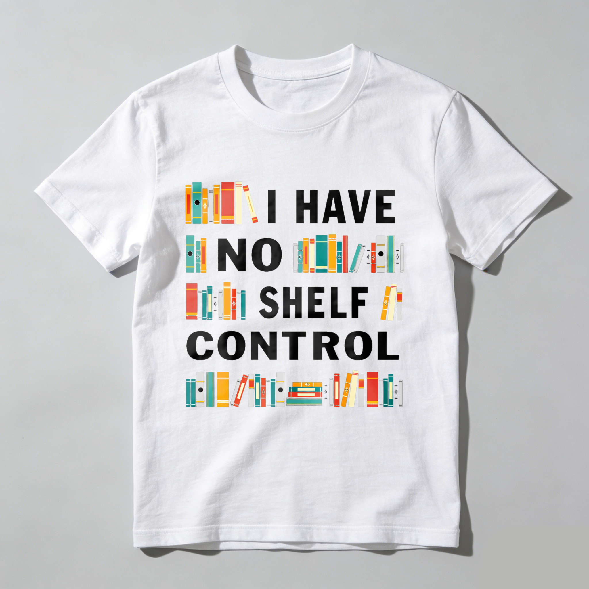 Wardrobecart I Have No Shelf Control Tshirt