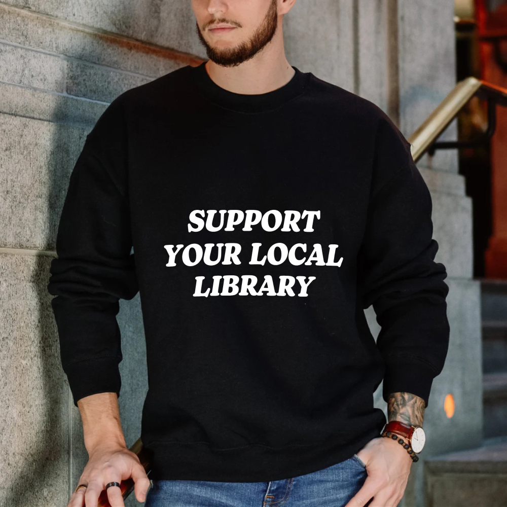 Wardrobecart Support Your Local Library Unisex Classic Sweatshirt