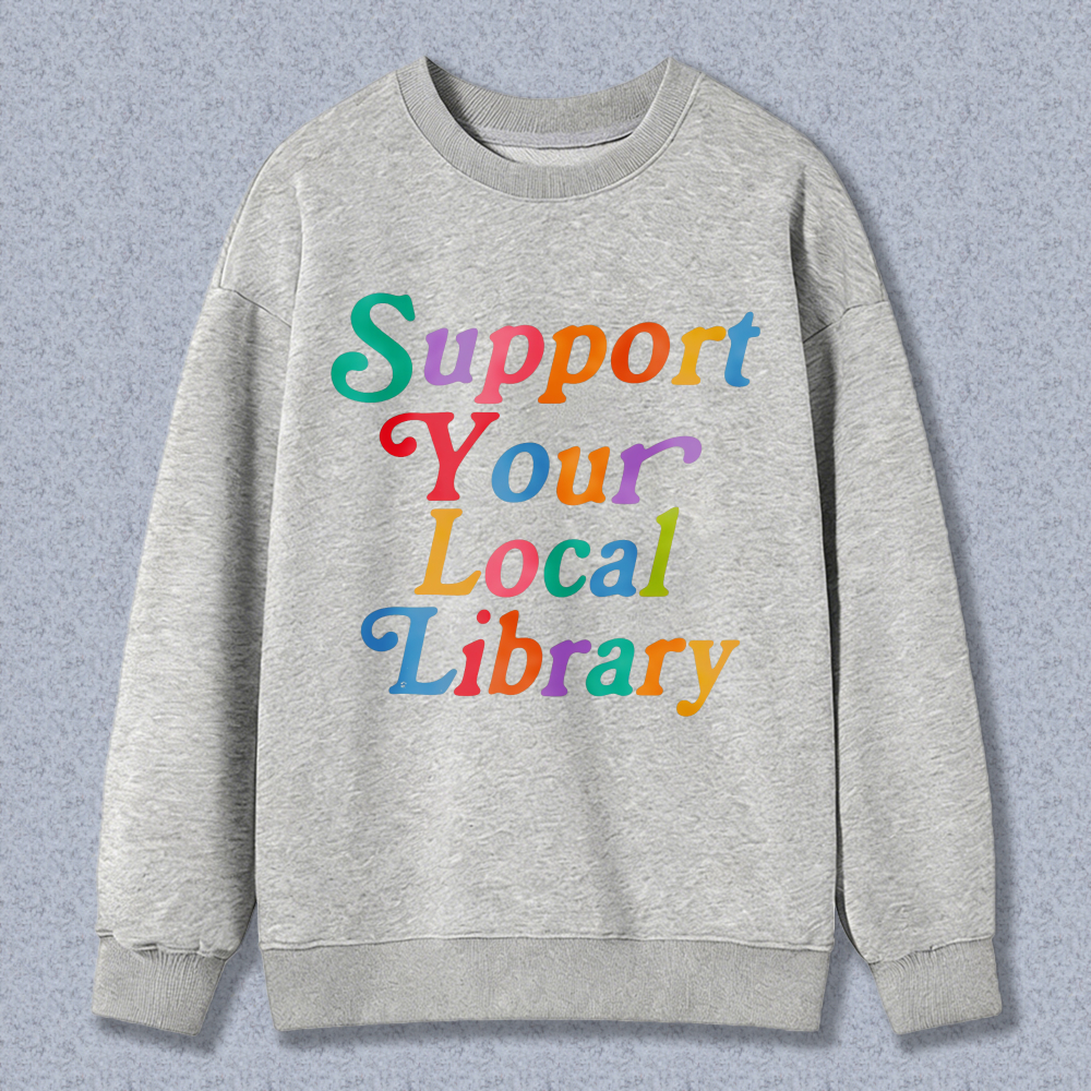 Wardrobecart Support Your Local Library Unisex Classic Sweatshirt