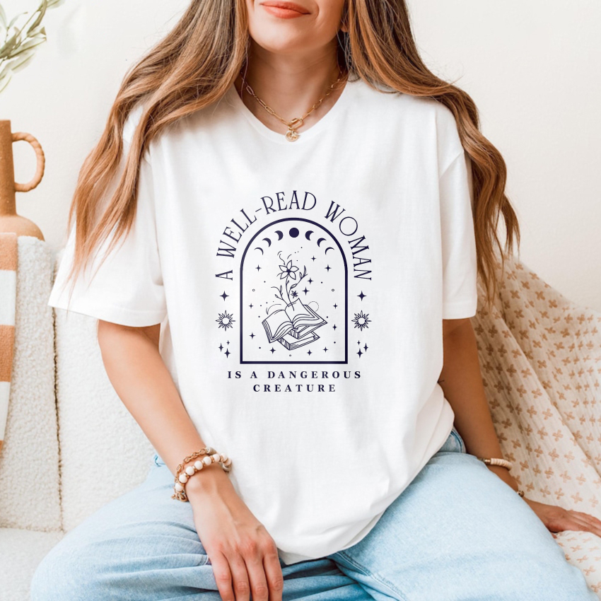 Wardrobecart A Well Read Woman Is A Dangerous Creature Tshirt