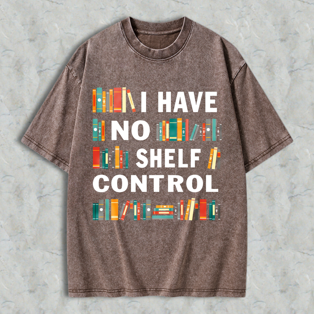 Wardrobecart Book Lover I Have No Shelf Control Unisex Washed T-shirt