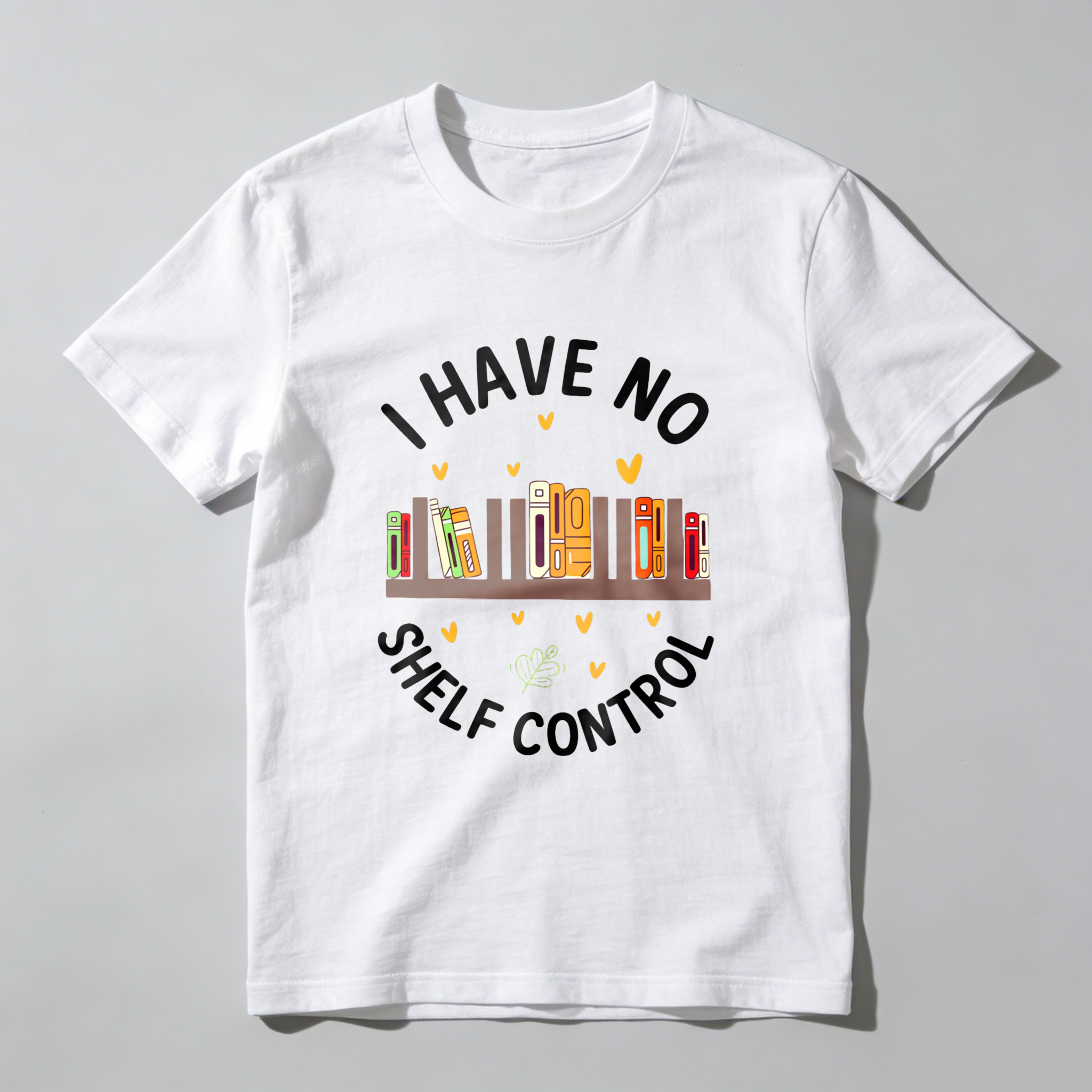 Wardrobecart I Have No Shelf Control With Bookshelf And Hearts Design Unisex Classic T-shirt