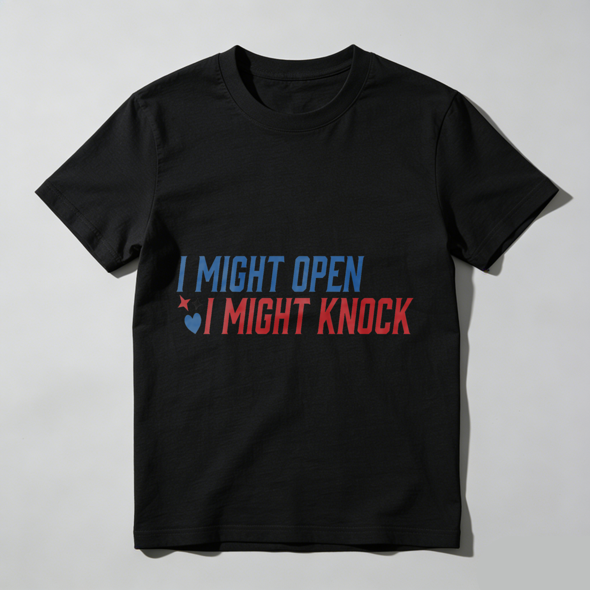 Wardrobecart I Might Open I Might Knock Tshirt
