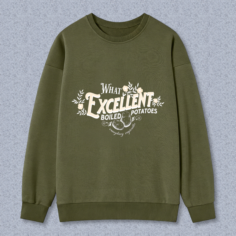 Wardrobecart What Excellent Boiled Potatoes Unisex Classic Sweatshirt