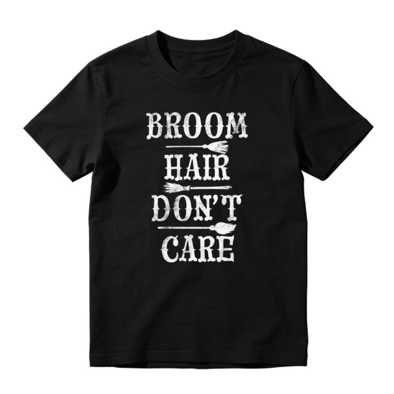 Broom Hair Dont Care Halloween Witch Broomstick Funny Quote Graphic T-shirt