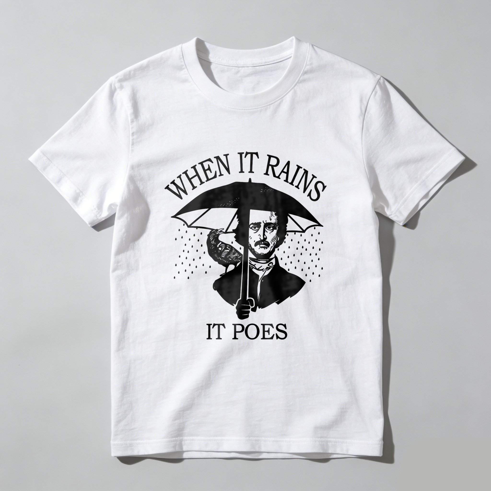 Wardrobecart When It Rains It Poes Tshirt