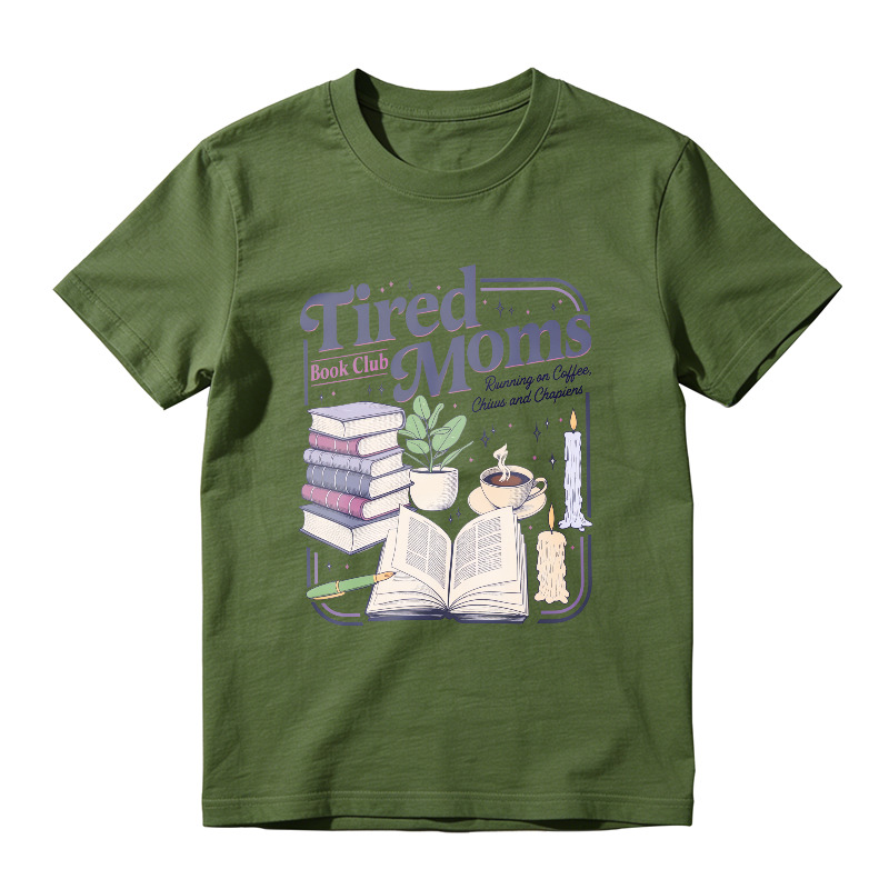 Wardrobecart Tired Moms Book Club Running On Coffee Chaos And Chapters Unisex Classic T-shirt