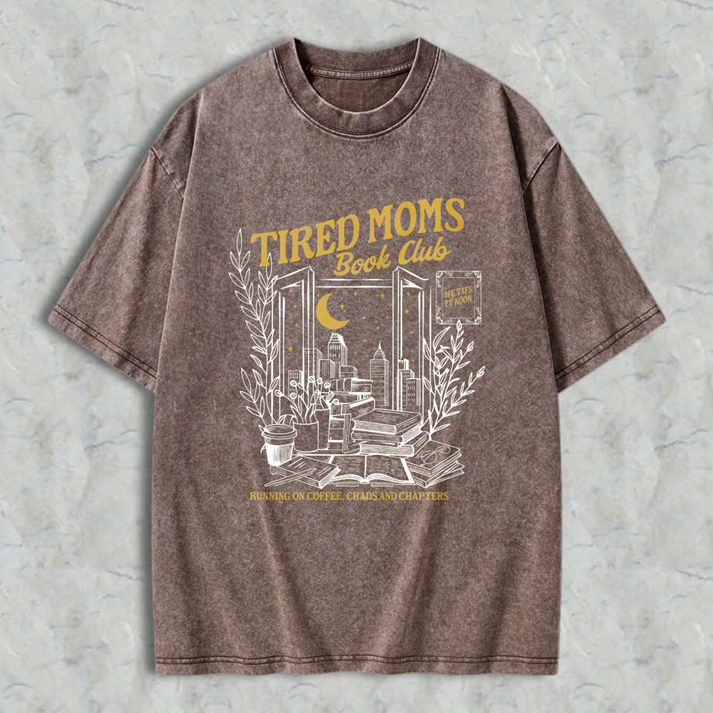 Wardrobecart Tired Moms Book Club With Open Door Cityscape Moon And Books Design Unisex Washed T-shirt