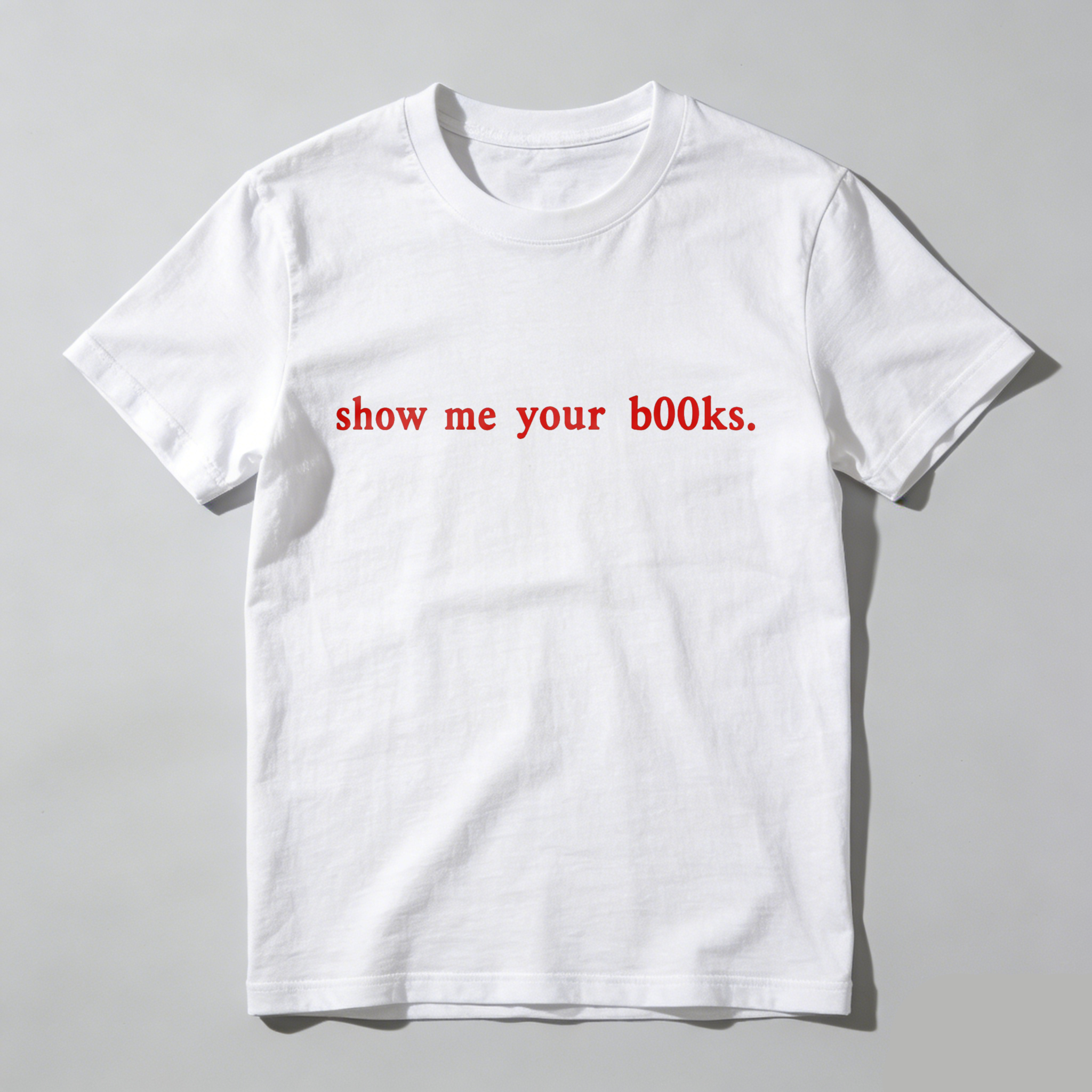 Wardrobecart Show Me Your Books Tshirt