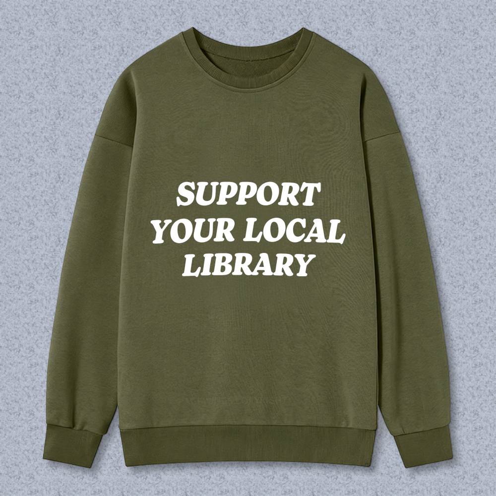 Wardrobecart Support Your Local Library Unisex Classic Sweatshirt