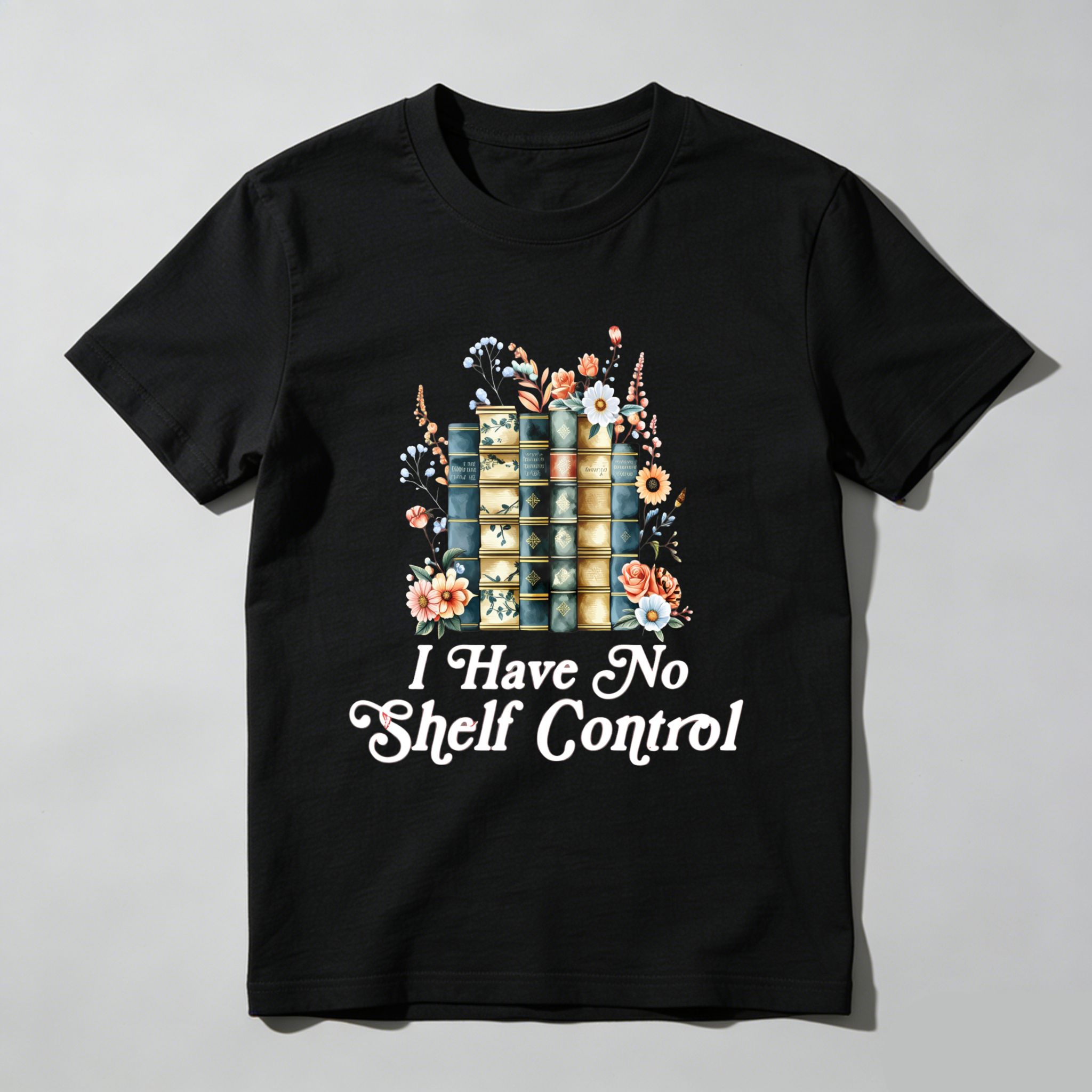 Wardrobecart Book Stack With Flowers And Text I Have No Shelf Control Unisex Classic T-shirt