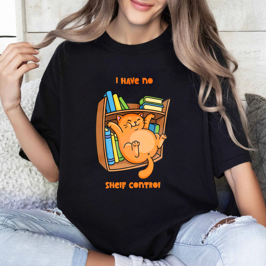 Wardrobecart Cat In Bookshelf I Have No Shelf Control Unisex Classic T-shirt