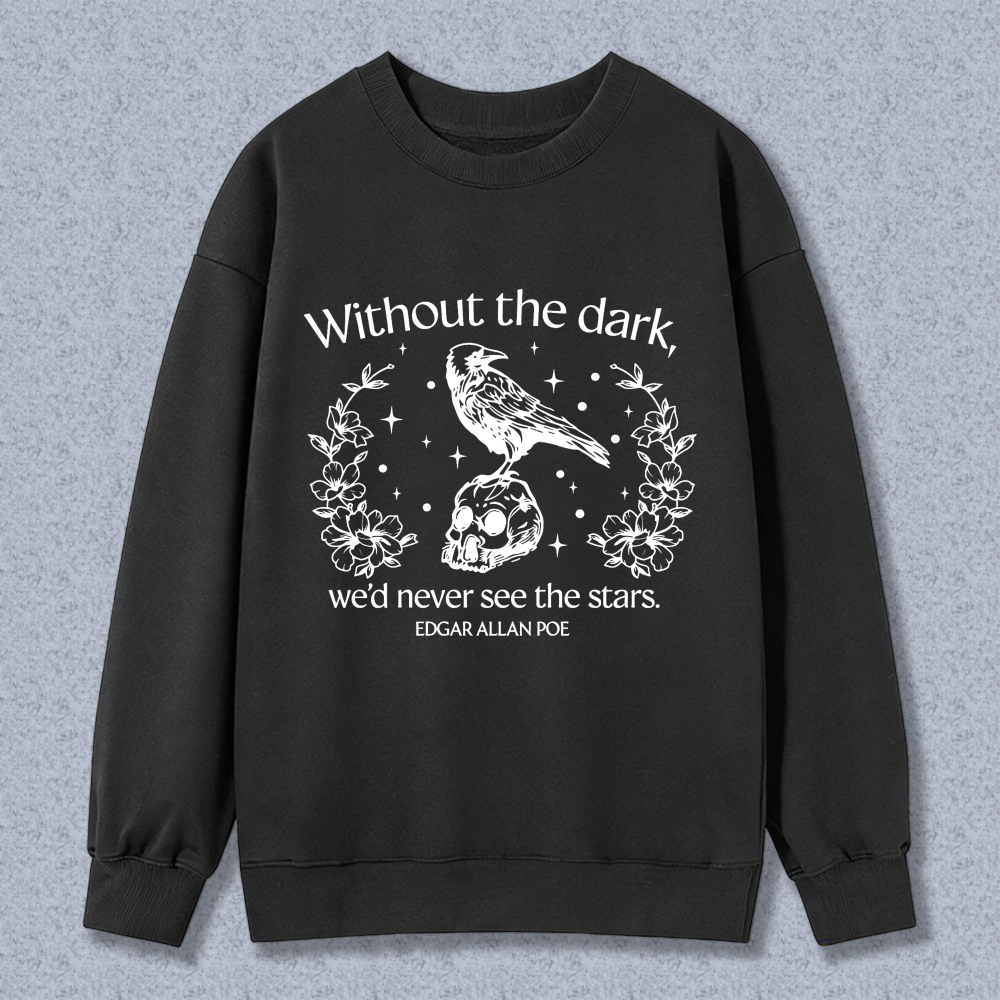 Wardrobecart Raven Skull Flowers Stars Quote Edgar Allan Poe Unisex Classic Sweatshirt