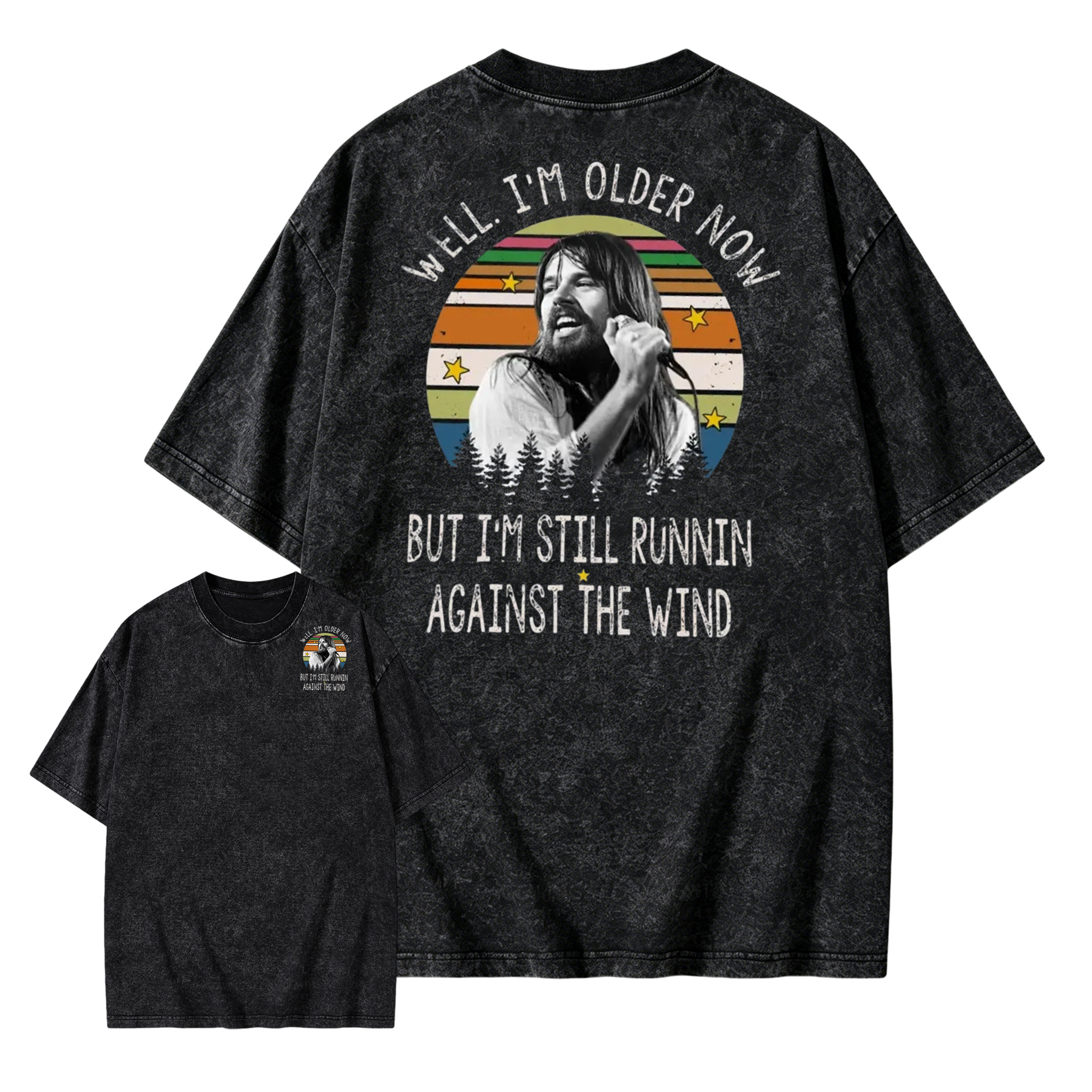 Well I'm Older Now But I'm Still Runnin Against The Wind Vintage Rock Quote Washed T-Shirt