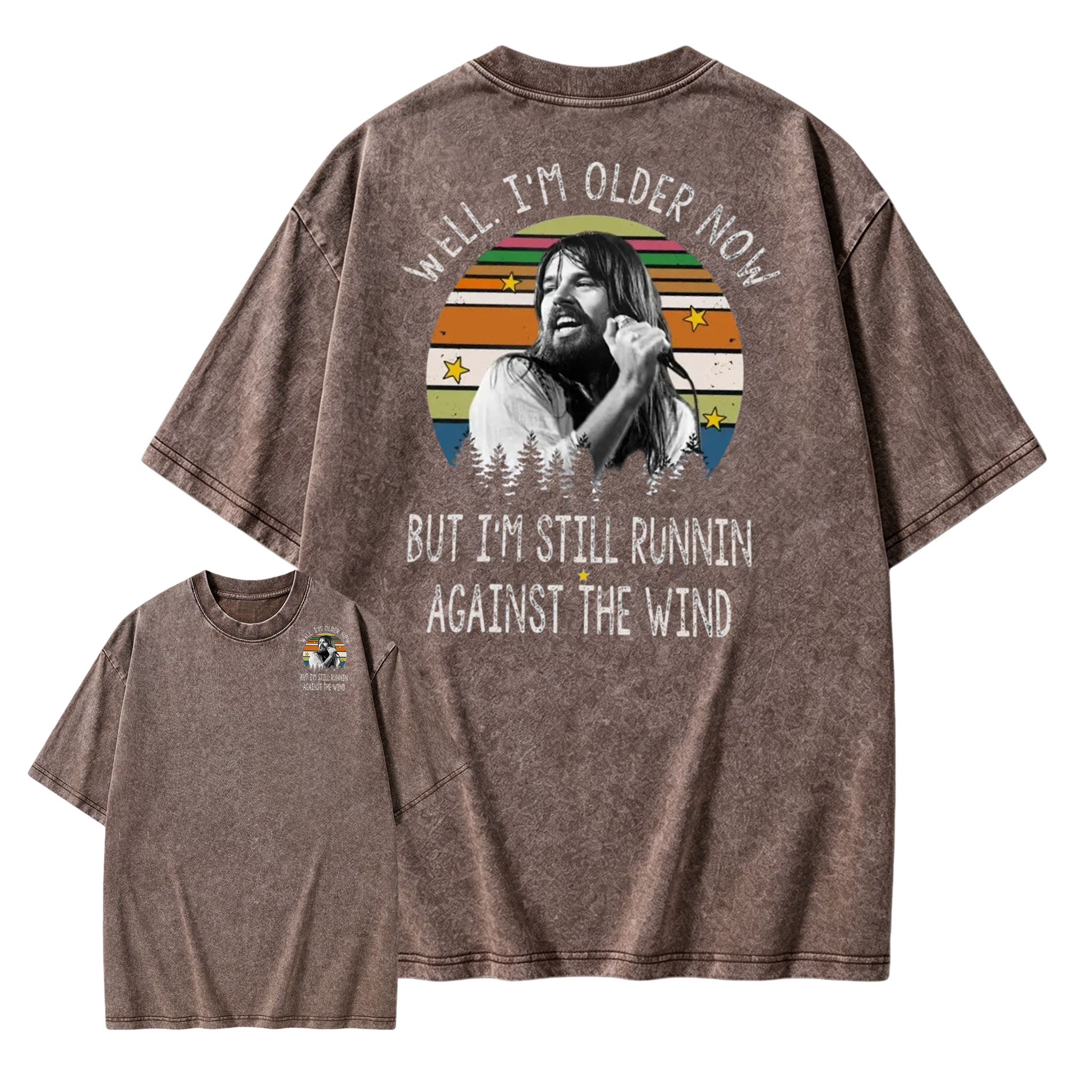 Well I'm Older Now But I'm Still Runnin Against The Wind Vintage Rock Quote Washed T-Shirt