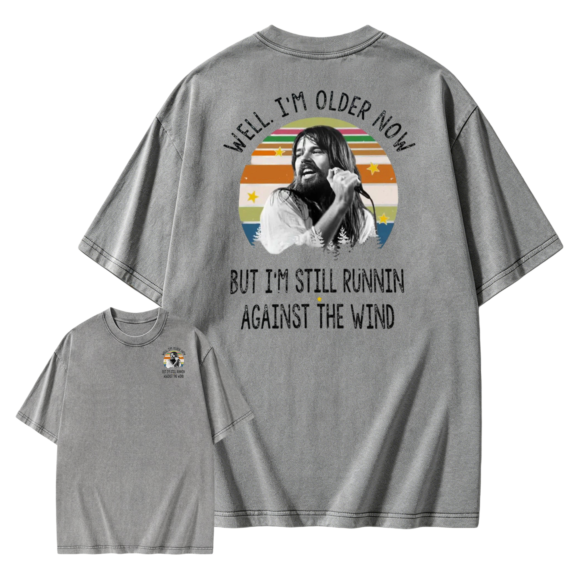 Well I'm Older Now But I'm Still Runnin Against The Wind Vintage Rock Quote Washed T-Shirt