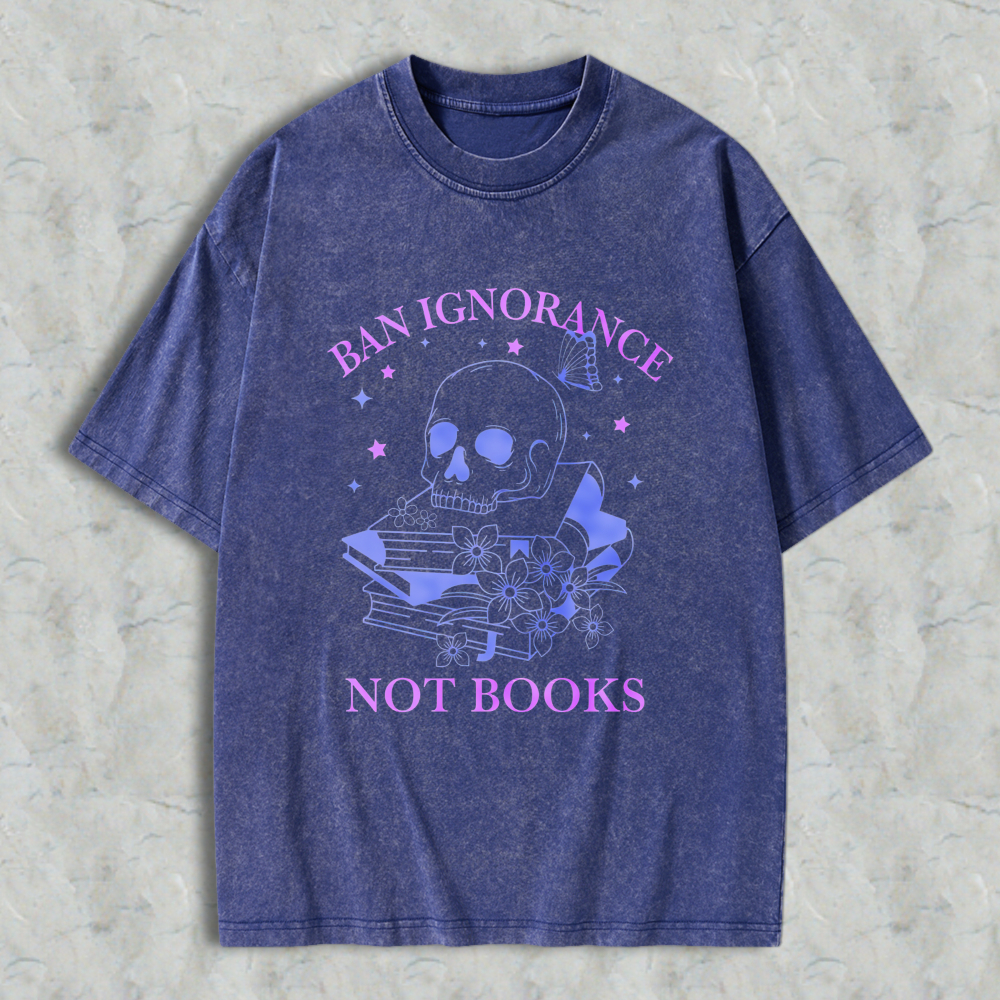 Wardrobecart Skull Books Flowers Ban Ignorance Not Books Unisex Washed T-shirt