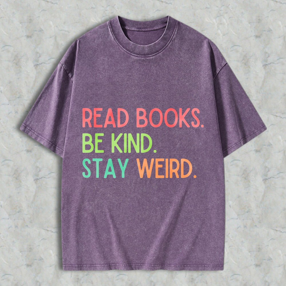 Wardrobecart Read Books Be Kind Stay Weed Unisex Washed T-shirt