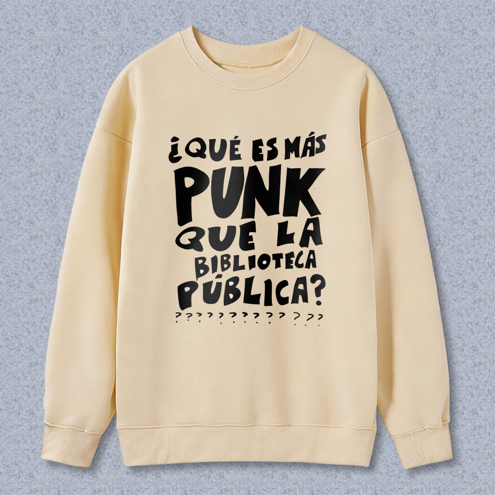 Wardrobecart What Is More Punk Than The Public Library Unisex Classic Sweatshirt