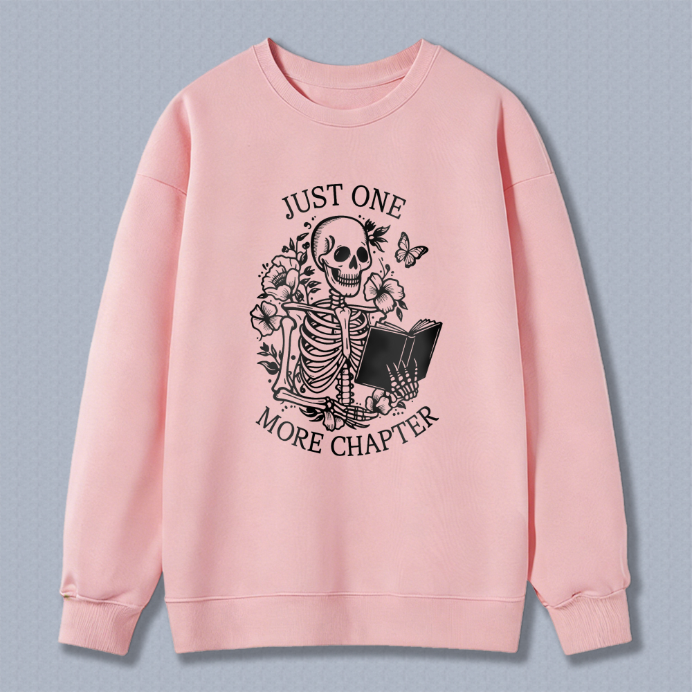 Wardrobecart Skeleton Reading Book With Flowers And Butterflies Just One More Chapter Unisex Classic Sweatshirt