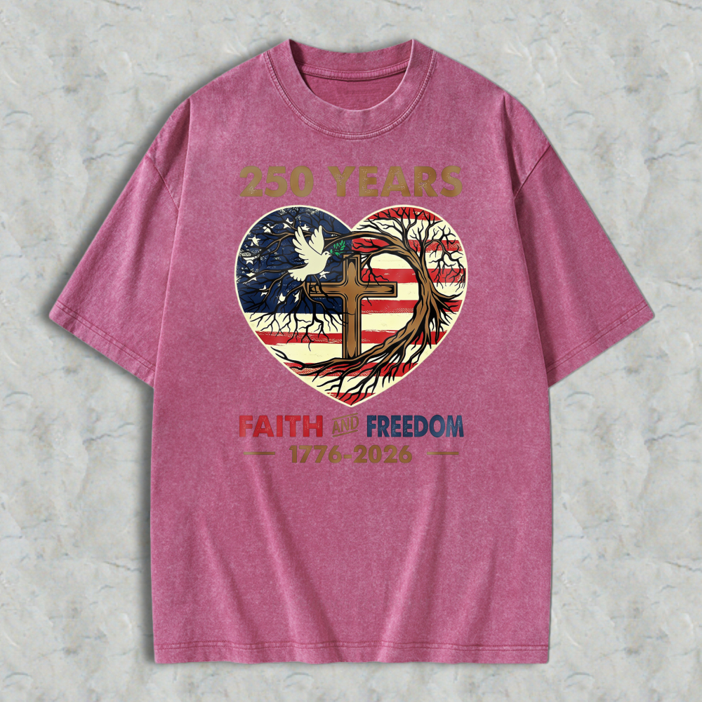 250 Years Faith And Freedom American Flag Heart Cross Dove Tree Washed T-shirt